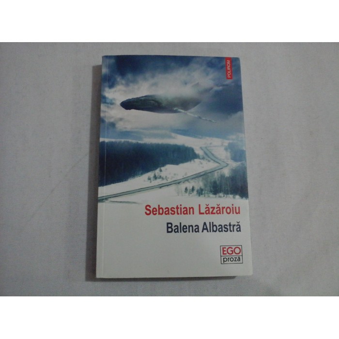 BALENA ALBASTRA - SEBASTIAN LAZAROIU